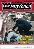 Leichen schweigen nicht / Jerry Cotton Bd.3019 (eBook, ePUB)