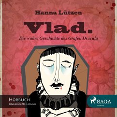 Vlad. - Die wahre Geschichte des Grafen Dracula (Ungekürzt) (MP3-Download) - Lützen, Hanna