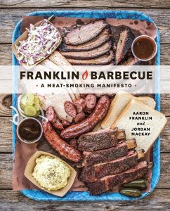 Franklin Barbecue (eBook, ePUB) - Franklin, Aaron; Mackay, Jordan