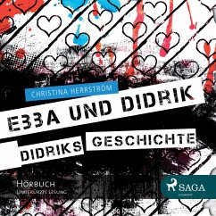 Ebba und Didrik - Didriks Geschichte (Ungekürzt) (MP3-Download) - Hildebrandt, Christel; Herrström, Christina