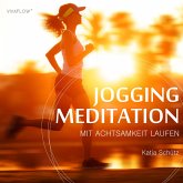 Jogging Meditation – Mit Achtsamkeit Laufen (MP3-Download)