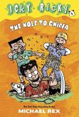 Icky Ricky #4: The Hole to China (eBook, ePUB)