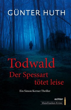 Todwald (eBook, ePUB) - Huth, Günter