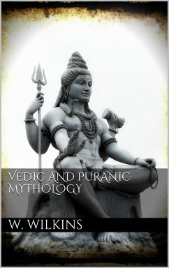 Vedic and Puranic Mythology (eBook, ePUB) - Wilkins, W.j.