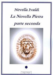 La Novella Pietra - Parte seconda (eBook, ePUB) - Ivaldi, Novella