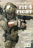 Fit4Fight Building the perfect war machine (eBook, PDF)