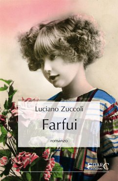 Farfui (eBook, ePUB) - Zuccoli, Luciano