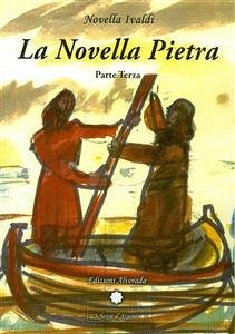 La Novella Pietra - Parte Terza (eBook, PDF) - Ivaldi, Novella