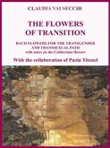 The Flowers of transition - Bach Flowers for the Transgender and Transsexual Path (eBook, ePUB)