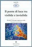 Il ponte di luce tra visibile e invisibile (eBook, PDF)