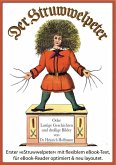 Der Struwwelpeter (Illustrierte und kommentierte Ausgabe, mit zoombarem Text) (eBook, ePUB)