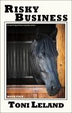 Risky Business (a Kovak & Quaid Horse Mystery, #4) (eBook, ePUB) Risky Business (a Kovak & Quaid Horse Mystery, #4) (eBook, ePUB)