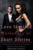 Love Inspired Anthology of Short Stories (Cheating Wife Cuckold Lesbian Billionaire Boss Office One Night Stand Cuckold Housewife Hotwife Professor Romance) (eBook, ePUB)