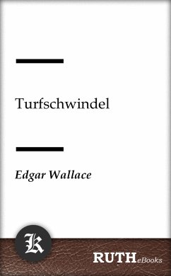Turfschwindel (eBook, ePUB) - Wallace, Edgar