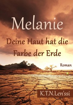 Cover Melanie, Deine Haut hat die Farbe der Erde (eBook, ePUB)