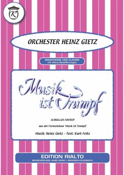 Musik ist Trumpf (eBook, ePUB) - Feltz, Kurt; Gietz, Heinz; Orchester Heinz Gietz