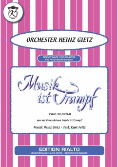 Musik ist Trumpf (fixed-layout eBook, ePUB) - Feltz, Kurt; Gietz, Heinz; Orchester Heinz Gietz