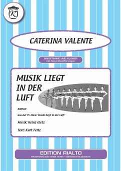 Musik liegt in der Luft (eBook, ePUB) - Feltz, Kurt; Gietz, Heinz; Valente, Caterina
