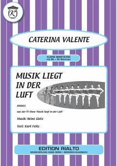 Musik liegt in der Luft (eBook, ePUB) - Feltz, Kurt; Gietz, Heinz; Valente, Caterina