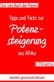 Das rote Buch der Potenz: Tipps und Tricks zur Potenzsteigerung aus Afrika (eBook, ePUB)