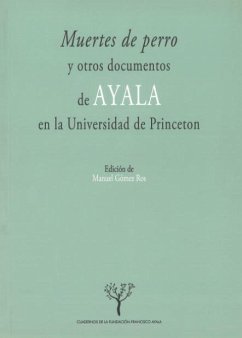 Muertes de perro y otros documentos de Ayala en la Universidad de Princeton