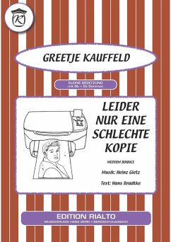 Leider nur eine schlechte Kopie (eBook, ePUB) - Bradtke, Hans; Gietz, Heinz; Kauffeld, Greetje