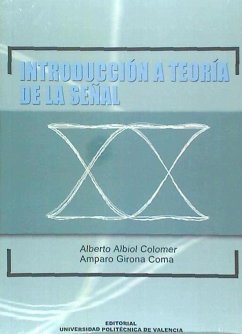 Introducción a la teoría de la señal - Albiol Colomer, Alberto; Girona Coma, Amparo