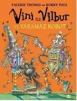 Vini Ile Vilbur ve Yaramaz Robot - Thomas, Valerie