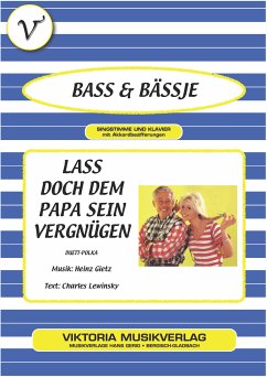 Lass doch dem Papa sein Vergnügen (eBook, ePUB) - Lewinsky, Charles; Gietz, Heinz