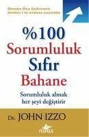 100 Sorumluluk Sifir Bahane - Izzo, John