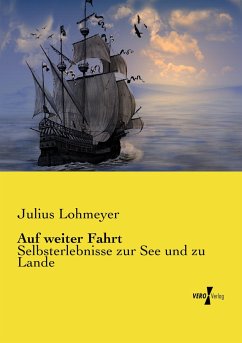 Auf weiter Fahrt - Lohmeyer, Julius