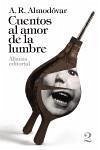 Cuentos al amor de la lumbre II - Almodóvar, A. R. . . . [et al.