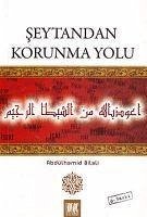 Seytandan Korunma Yolu - Bilali, Abdülhamid