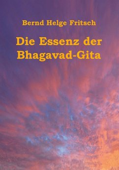 Die Essenz der Bhagavad-Gita - Fritsch, Bernd H.