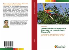 Desenvolvimento enquanto liberdade no município de Chaves/PA - Vilhena, Renato