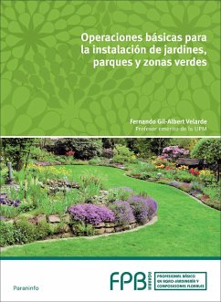 Operaciones básicas en instalación de jardines, parques y zonas verdes - Gil-Albert Velarde, Fernando