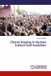 Choral Singing in Human Culture and... - Bild 1