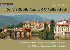 Das Via Claudia Augusta GPS RadReiseBuch - Wewior, Kay