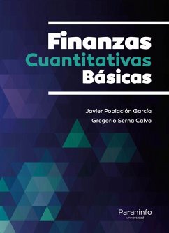 Finanzas cuantitativas básicas - Población García, Francisco Javier; Serna Calvo, Gregorio