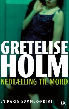 Nedtælling til mord - Holm, Gretelise