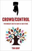 Crowd/Control (eBook, ePUB)
