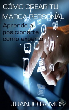 Cómo crear tu marca personal (eBook, ePUB) - Ramos, Juanjo