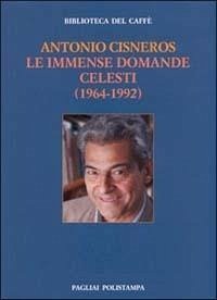 Le immense domande celesti (1964-1992)