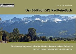 Das Südtirol GPS RadReiseBuch - Wewior, Kay