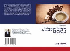 Challenges of Ethiopian Commodity Exchange in a Coffee Market