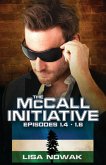 The McCall Initiative Episodes 4-6