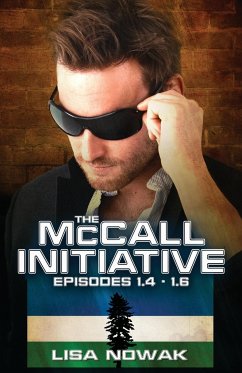 The McCall Initiative Episodes 4-6 - Nowak, Lisa