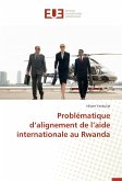 Problématique d'alignement de l'aide internationale au Rwanda