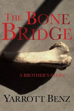 The Bone Bridge - Benz, Yarrott