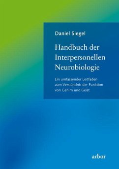 Handbuch der Interpersonellen Neurobiologie - Siegel, Daniel